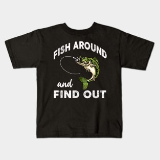 Fish Around Find Out FAFO Kids T-Shirt